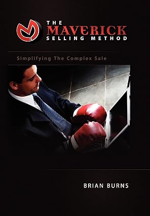 The Maverick Selling Method